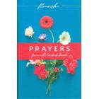 Flourish Prayers For A Well-Tended Heart By Mike Beaumont & Martin Manser